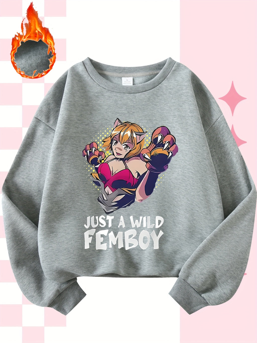 Just a Wild FEMBOY Pullover