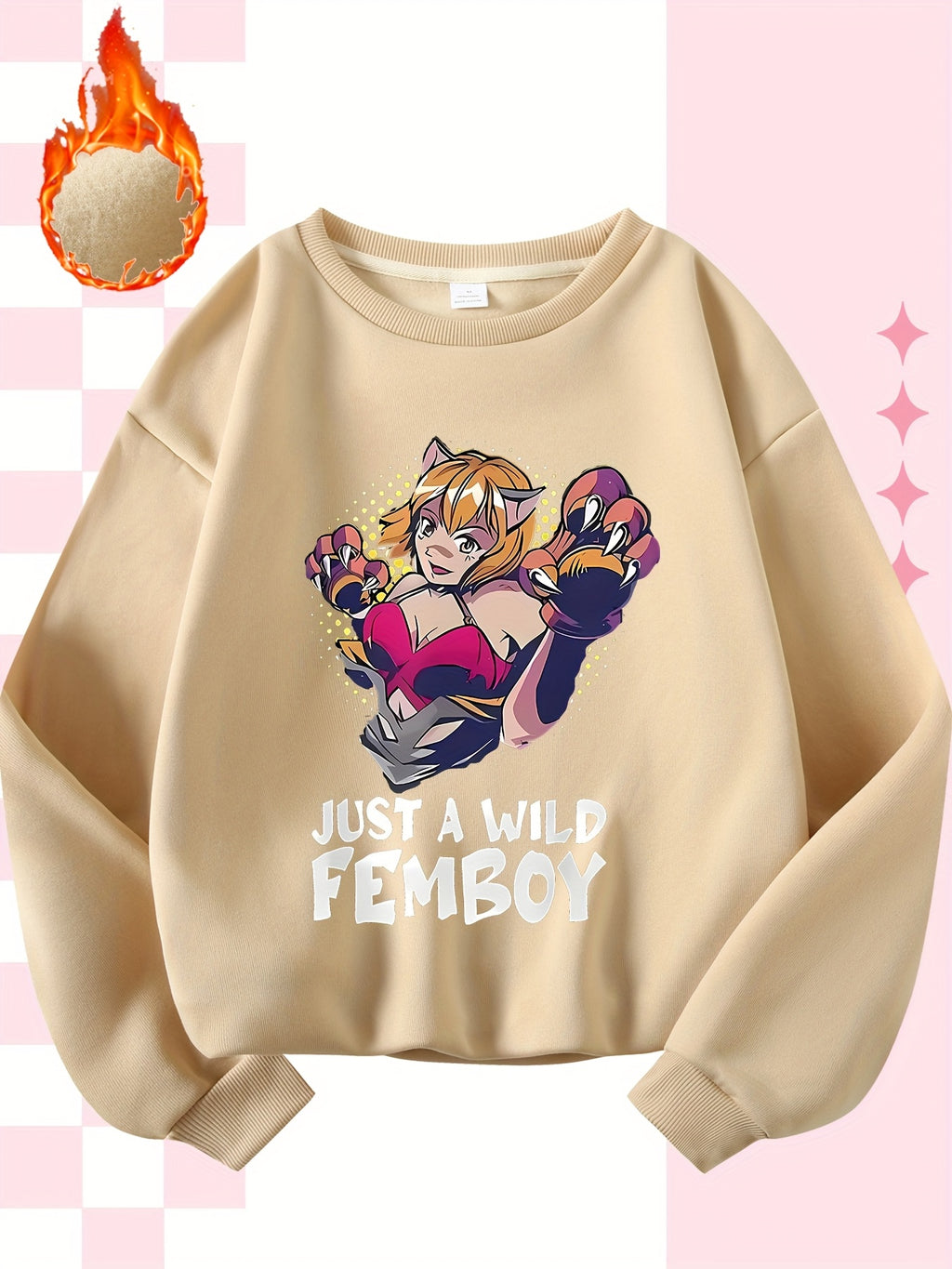 Just a Wild FEMBOY Pullover